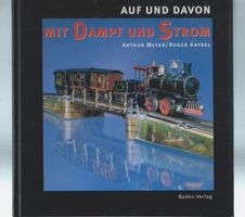 Auf und davon mit Dampf und Strom,A.Meyer/Kaysel.Buch m.95S.