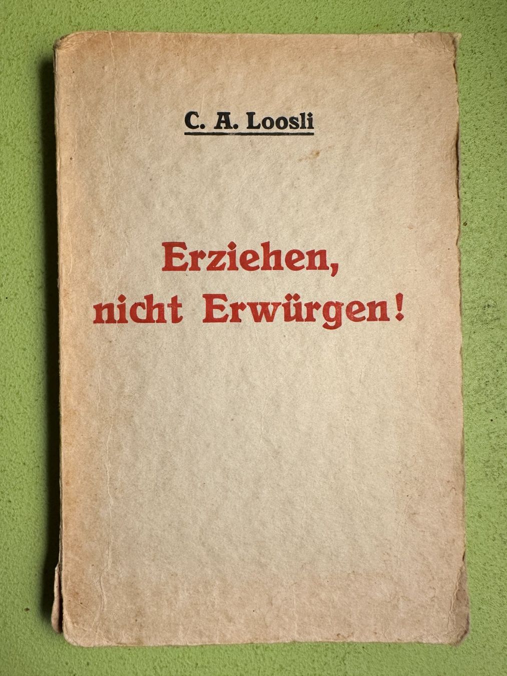 Libri: C. A. Loosli: Ich schweige nicht! 1925 – Usato da Zürich venduto da allp