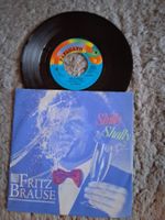 FRITZ BRAUSE     SHILLY SHALLY    7 VINYL SINGLE