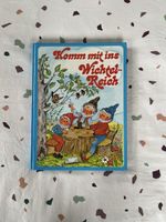 "Komm mit ins Wichtelreich" - Kinderbuch