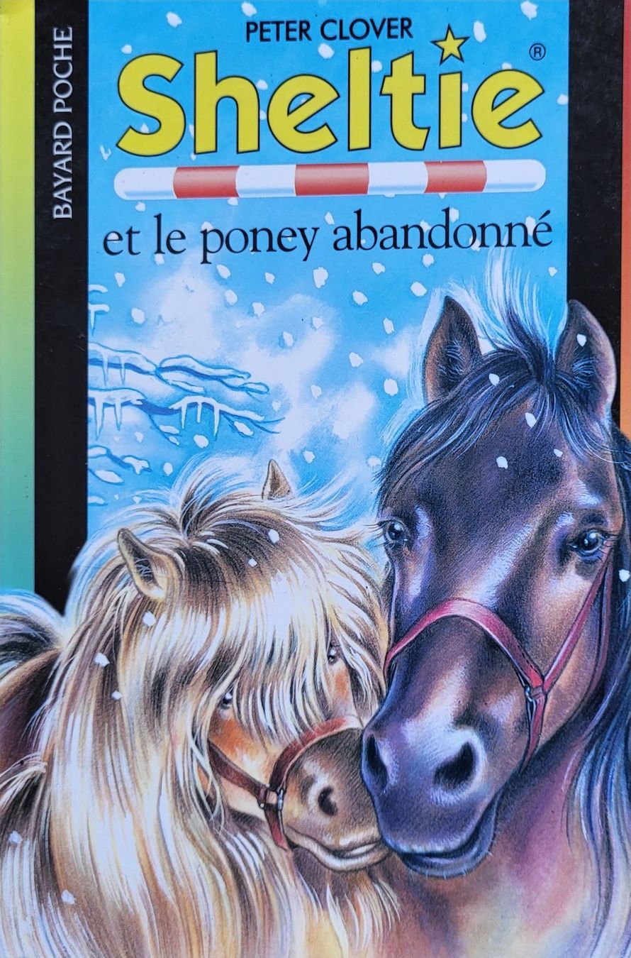 Libri: Sheltie et le poney abandonné – Usato da Blonay venduto da Samvil