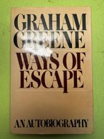 Graham Greene: Ways of Escape. An Autobiography. 1980