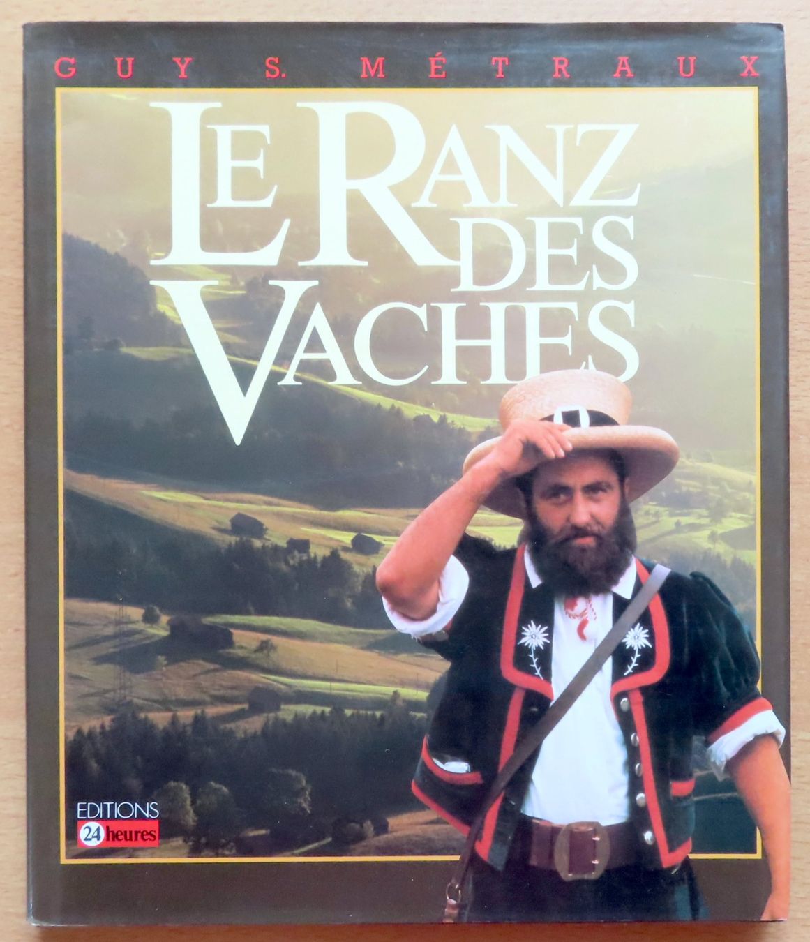 Livres: Le ranz des vaches – D'occasion à Le Locle par LibrairieLaBergerie