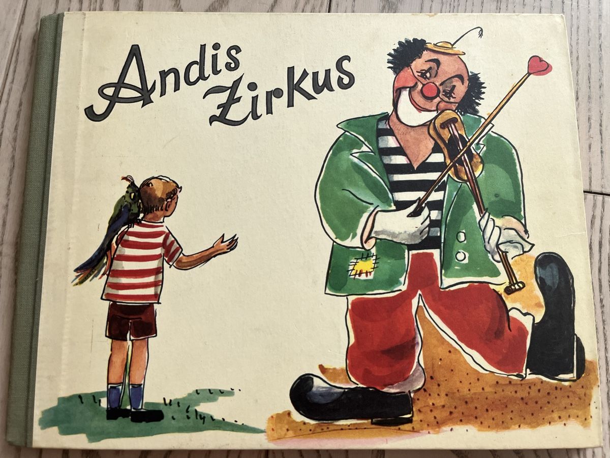 Bücher: Andis Zirkus -Kinderbuch von 1959 – Gebraucht aus Romanshorn von Apfelschuss