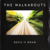 The Walkabouts – Devil's Road