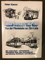 Buch Zürich Transport 1882 - 1996 Peter Kamm