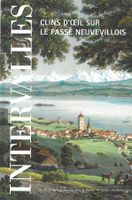 La Neuveville - Clins d'œil sur le passé neuvevillois