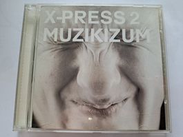 CD X-Press 2 - Muzikizum ( Tech house, Prog Trance )