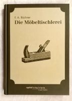 F.A. Büchner - Die Möbeltischlerei / Buch Reprint von 1922
