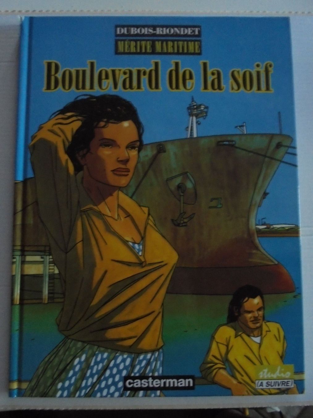 Fumetti: Mérite Maritime " Boulevard de la soif " Casterman 1994 – Usato da Crissier venduto da Promopost