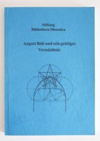 STIFTUNG BIBLIOTHECA MASONICA AUGUST BELZ VERMÄCHTNIS