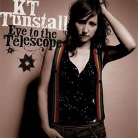KT Tunstall – Eye To The Telescope