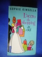 Sophie Kinsell/ L'accro du shopping dit oui !
