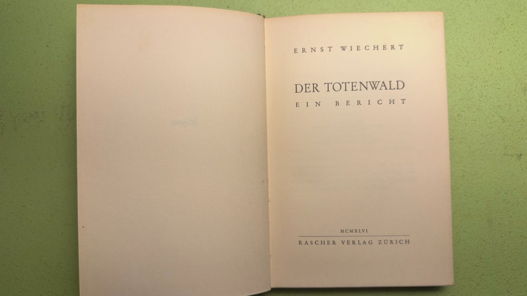 Libri: Ernst Wiechert: Der Totenwald. Ein Bericht. – Usato da Zürich venduto da allp 1