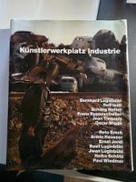 Künstlerwerkplatz Industrie - Luginbühl, Tinguely Hutter etc