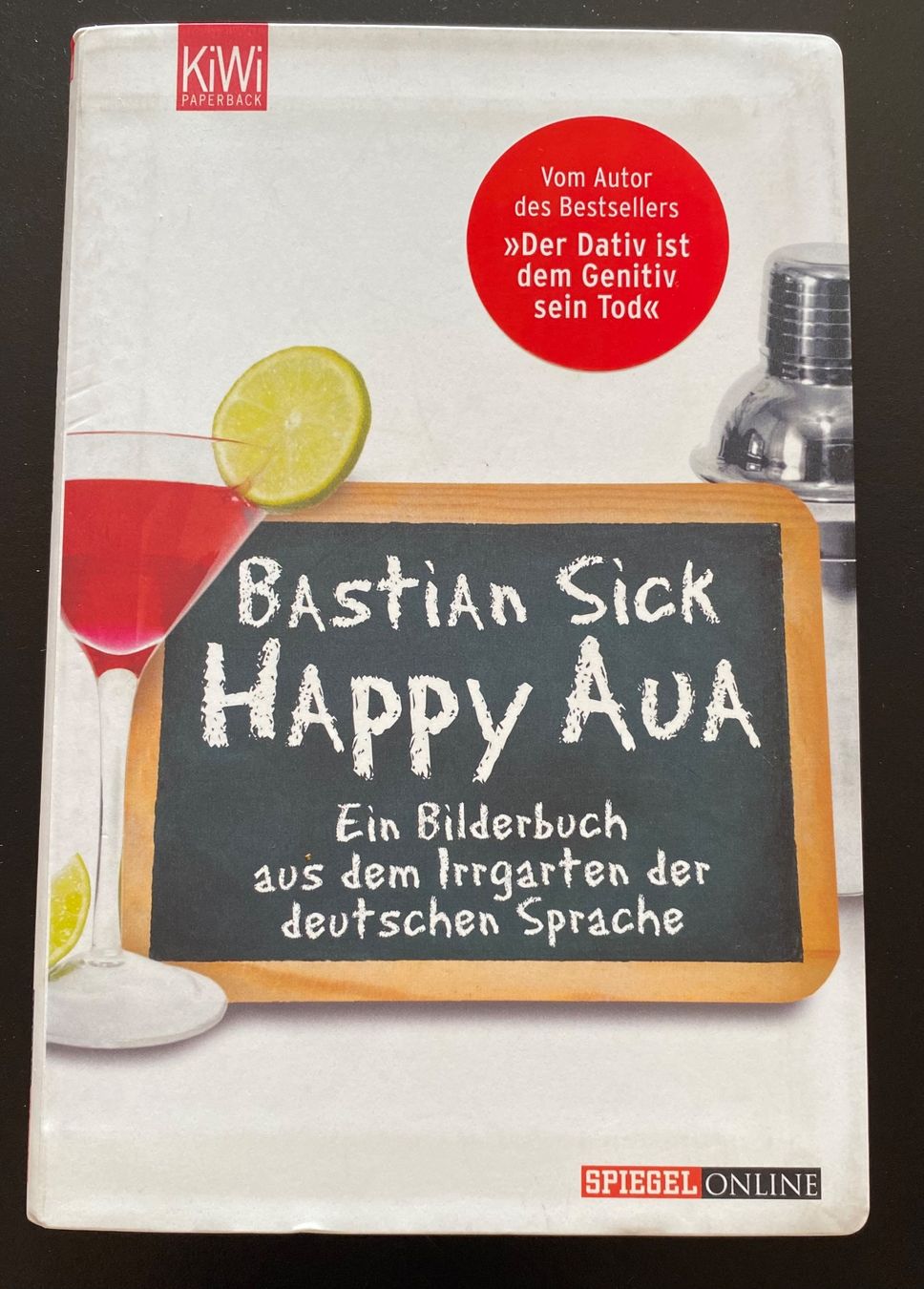 Bücher: Happy Aua von Bastian Sick – Gebraucht aus Nussbaumen AG von schuba2000