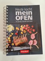 Betty Bossi Kochbuch: Heute kocht mein Ofen
