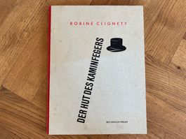 Robine Clignett der Hut des Kaminfegers Buch