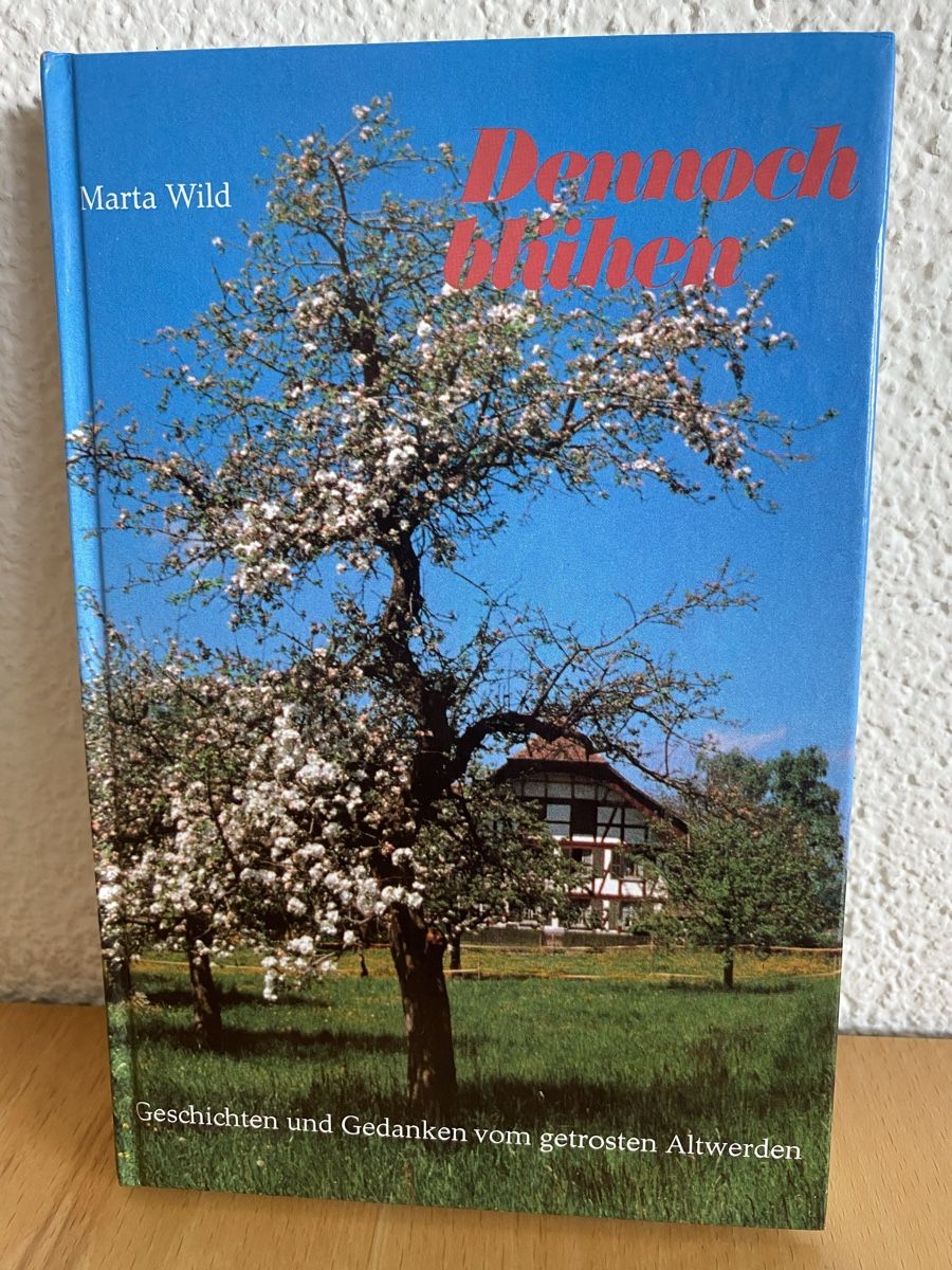 Libri: Dennoch blühen - Marta Wild – Usato da Schwarzenburg venduto da Michellu