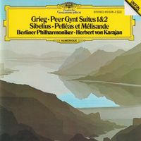 Edvard Grieg- Peer Gynt, Jean Sibelius- Pelleas et Mélisande