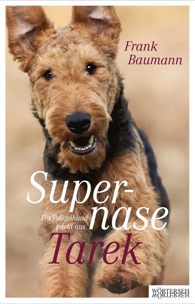 Bücher: Supernase Tarek Ein Polizeihund packt aus – Neu (gemäss Beschreibung) aus Schaffhausen von Reporter