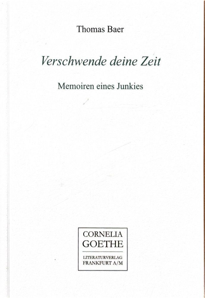 Livres: Baer Thomas, Verschwende deine Zeit – Neuf (Voir description) à Sarnen par Livres