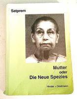 Satprem Mutter oder die neue Spezies