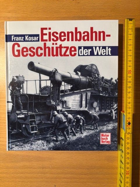 Bücher: Buch: Eisenbahngeschütze der Welt – Gebraucht aus Seon von retep012