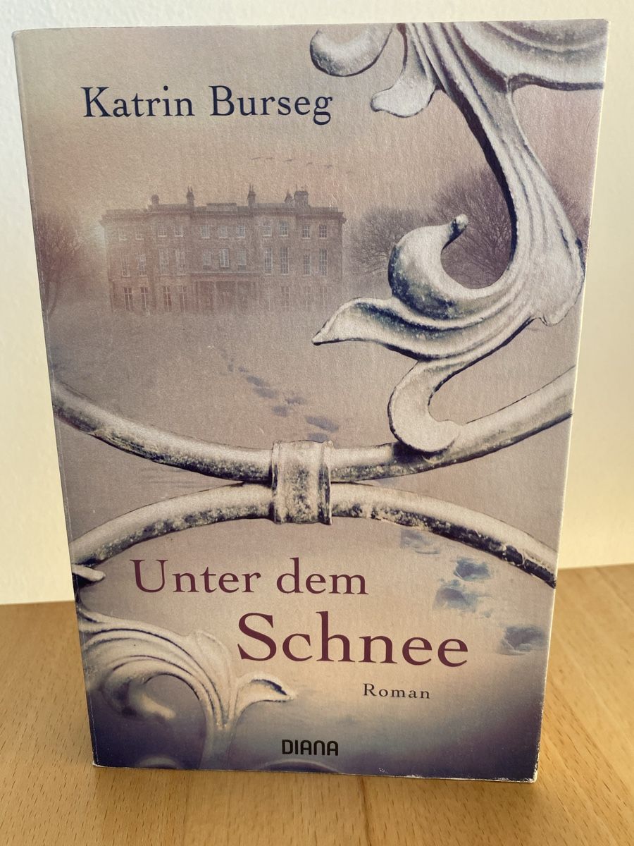 Bücher: Unter dem Schnee - Katrin Burseg – Gebraucht aus Schwarzenburg von Michellu