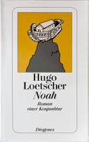 Noah – Hugo Loetscher – Roman – Diogenes – TB – Top