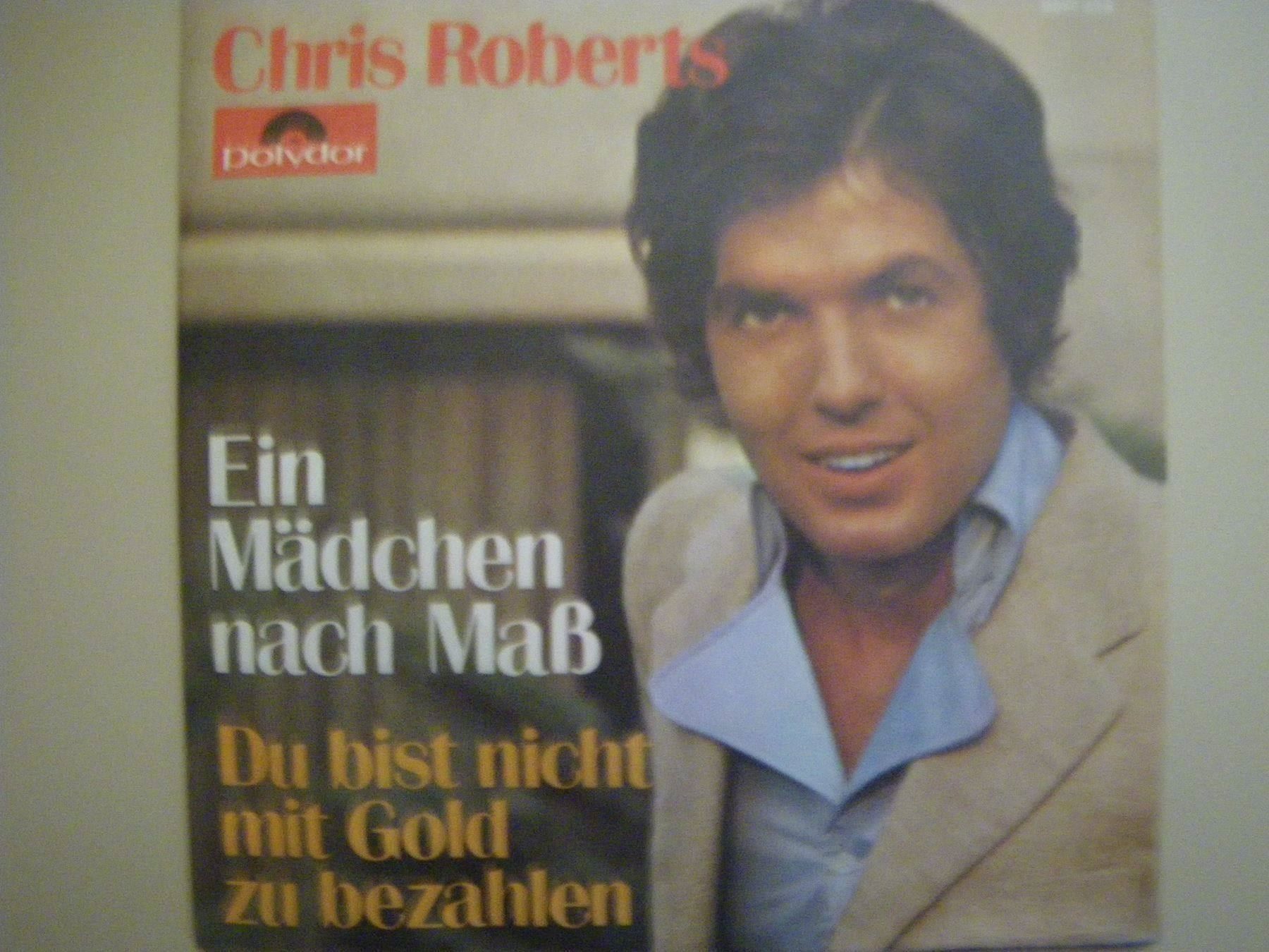 Dischi in vinile: Vinyl Single Chris Roberts - Ein Mädchen nach Mass – Usato da Langenthal venduto da Modo39