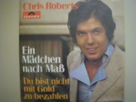 Vinyl Single Chris Roberts - Ein Mädchen nach Mass