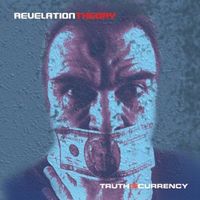 Revelation Theory – Truth Is Currency - Vergriffen! - b