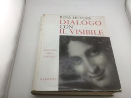 Dialogo con il visibile, René Huyghe,