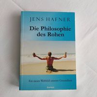 Philosophie des Rohen, Autor Jens Hafner (intuitive Rohkost)