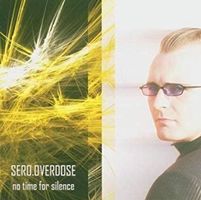 Sero Overdose - No Time For Silence