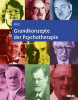 Grundkonzepte der Psychotherapie - Jürgen Kriz/BELTZ