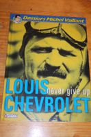 DOSSIERS MICHEL VAILLANT  °°°° LOUIS CHEVROLET °°°° E.O 2009