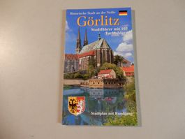Goerlitz Stadtfuehrer - Historische Stadt an der Neisse