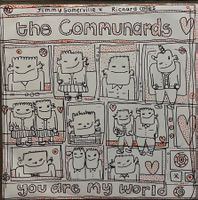 THE COMMUNARDS - YOU ARE MY WORLD