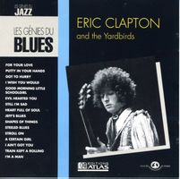 CD - ERIC CLAPTON & THE YARDBIRDS (Les Génies Du Blues – 7)