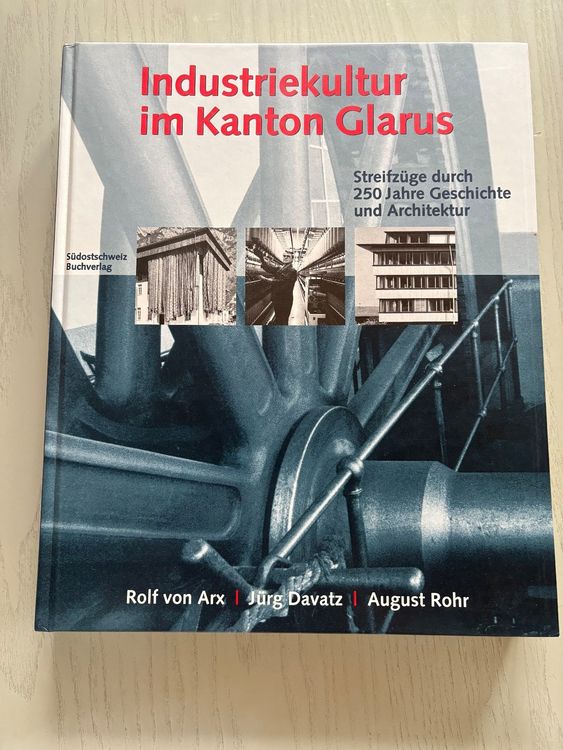 Industriekultur im Kanton Glarus. Kaufen auf Ricardo