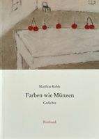 Farben wie Münzen - Gedichte