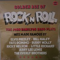 The John Hamilton Band LP – Golden Age Of Rock'N'Roll  (neu)