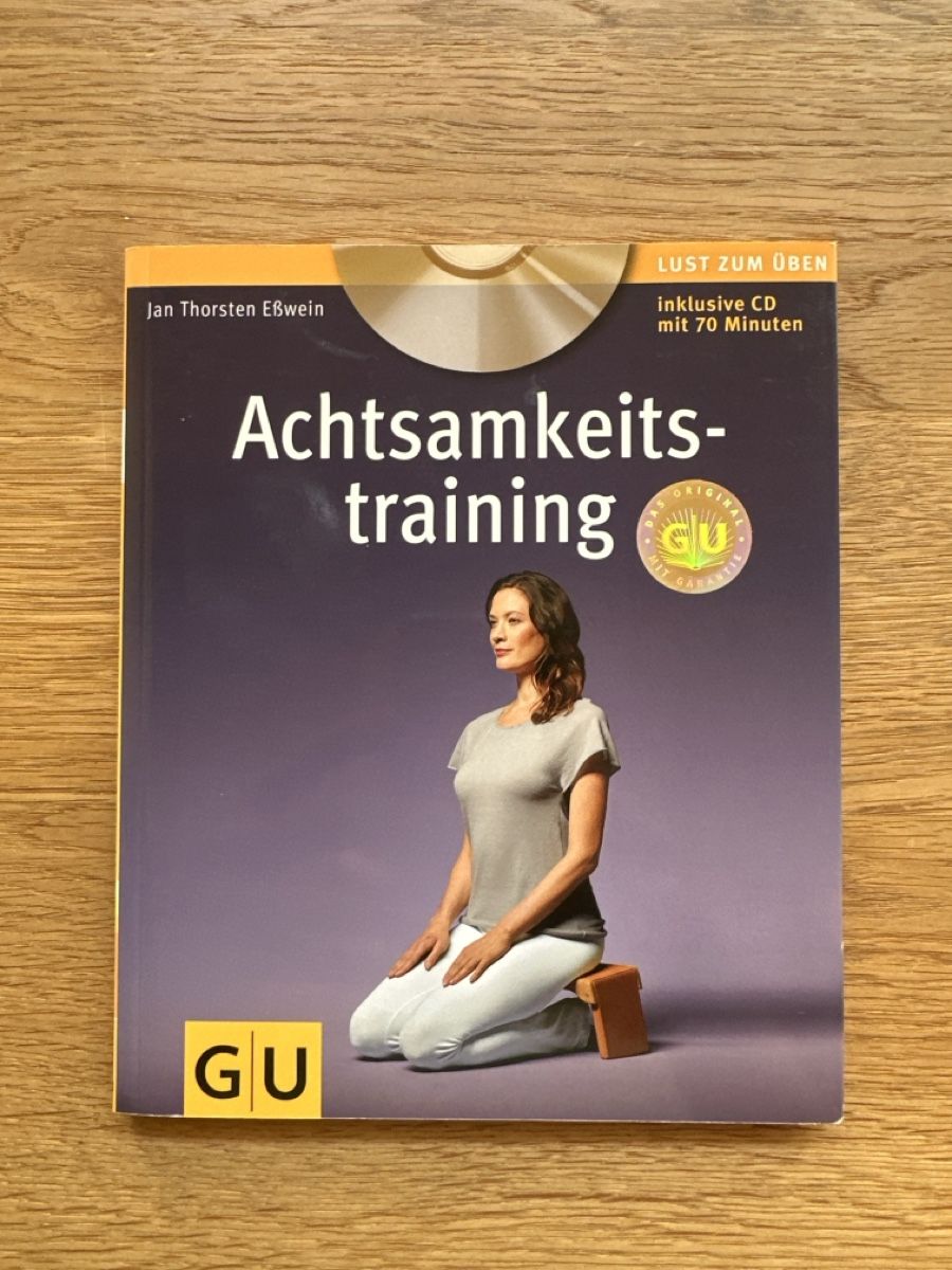 Livres: Achtsamkeitstraining mit CD Jan Thorsten Esswein GU neu – D'occasion à Schmitten / FR par Samsara169
