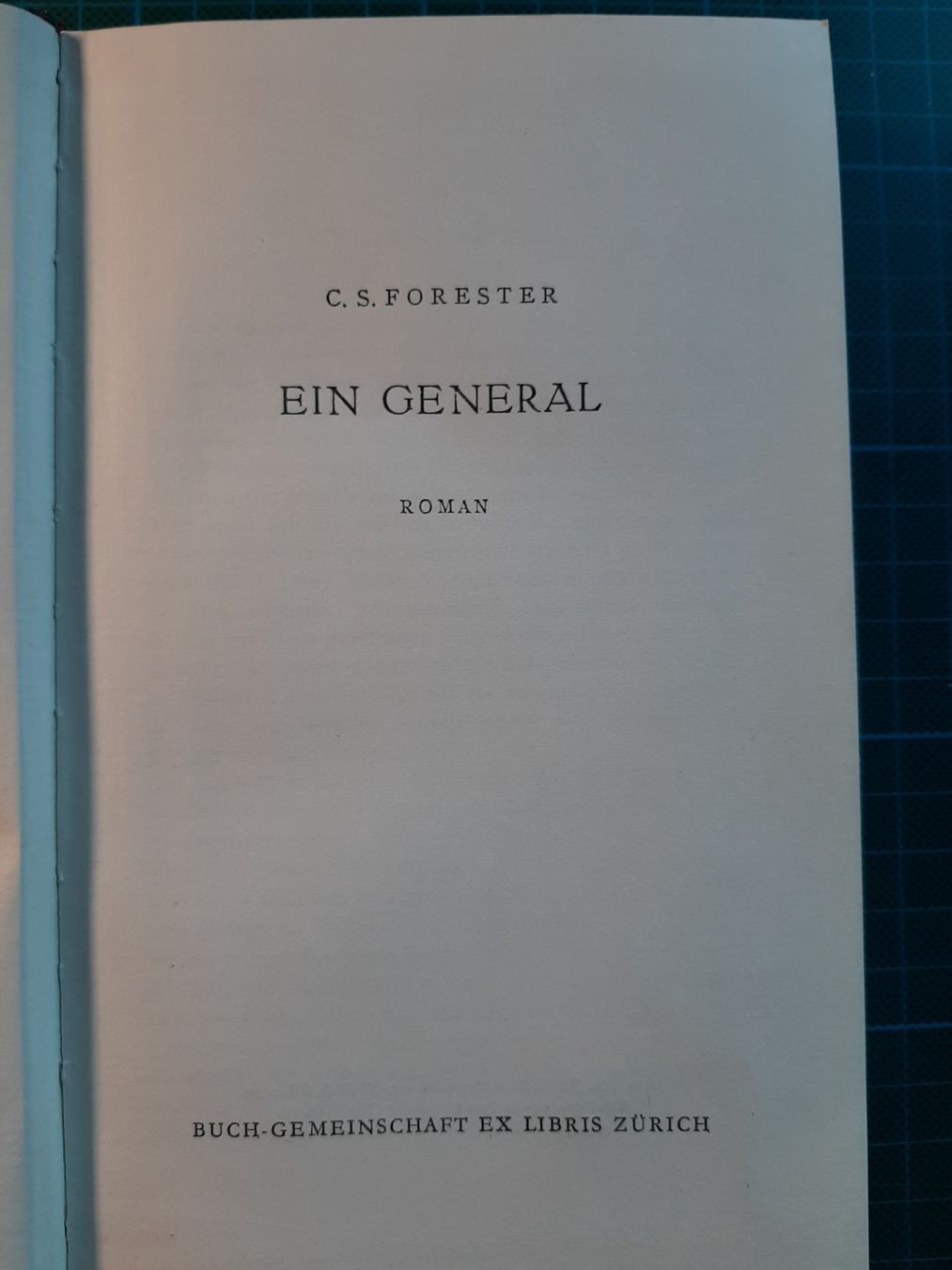 Bücher: Cecil Scott Forester: Ein General. Antiker Roman – Gebraucht aus Basel von kouki51 2