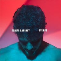 Tobias Carshey - Bye Bye (Digipack)