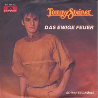 Steiner Tommy - Das ewige Feuer (7")