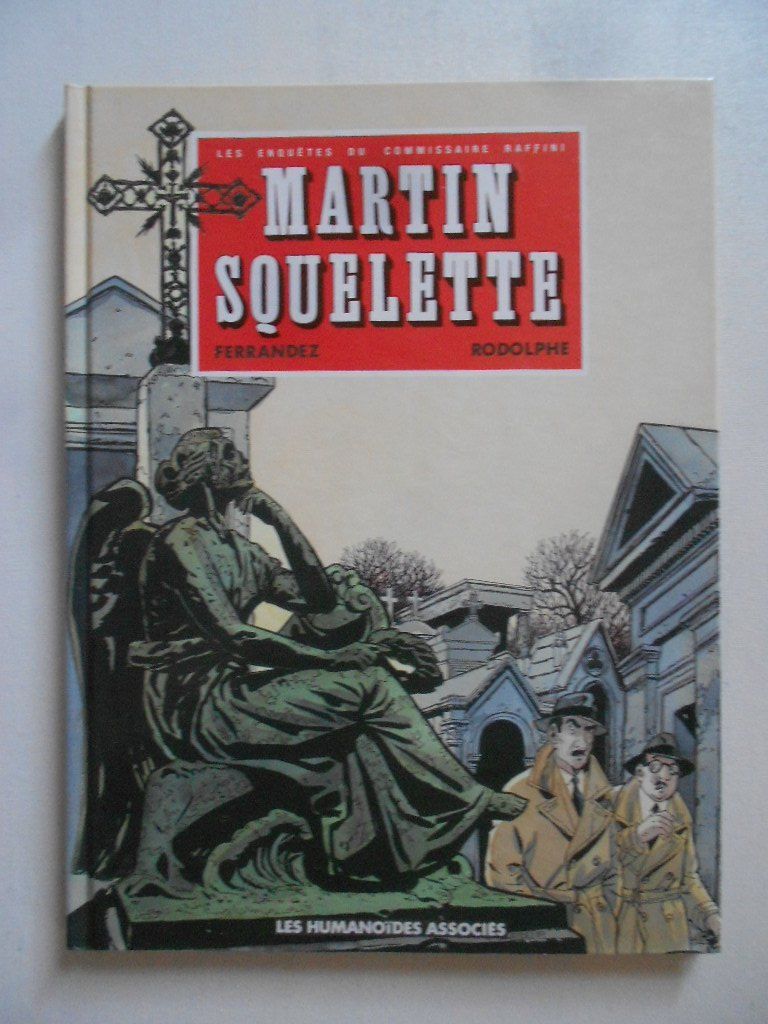 Comics: COMMISSAIRE RAFFINI  -  MARTIN SQELETTE – Gebraucht aus Bex von Giorgiob