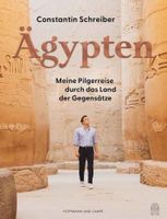 Constantin Schreiber: Ägypten – Meine Pilgerreise